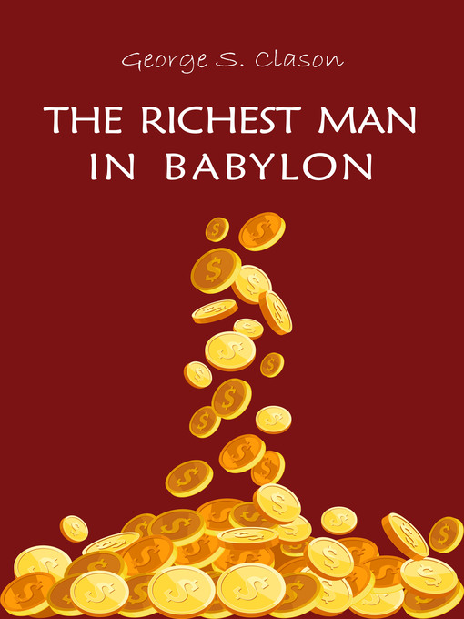 Title details for The Richest Man in Babylon by George S. Clason - Wait list